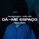 Dá me Espaço feat João Não Single