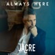 Always Here Single