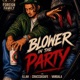 BLOWER IN THE PARTY feat ILLAH craccdasafeK Single