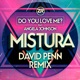 Do You Love Me David Penn Remix