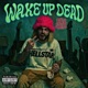 Wake up dead Single