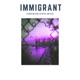 Immigrant Single