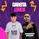 Garota Louca Single