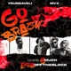 Go Brazy feat Ekillaofftheblock 5much Single