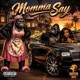 Momma Say Single