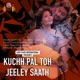 Kuch Pal Toh Jeeley Saath Single