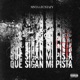 Que sigan mi pista feat Ecstazy Single