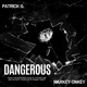 Dangerous feat Patrick G Single