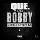 OG Bobby Johnson Single