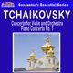 Tchaikovsky Violin Concerto in D Major Piano Concerto No 1 feat Ralph Holmes Hans Lang