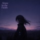 Alone in the Fields Single