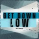 Get Down Low Single