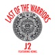 Last of the Warriors feat Kong Single