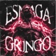 ESMAGA GRINGO Single