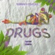 Drugs feat Fishscale Single