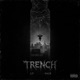 TRENCH feat Racx Wheat Bread Single