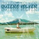 Quiero Volver Single