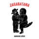 Zarabatana Single