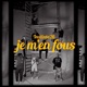 Je m en Fous feat Julinho Ksd Kibow Single