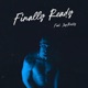 Finally Ready feat JayRoddy Single