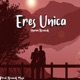 Eres Única Single