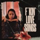 F kin Love Songs feat Ebenezer Single