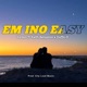 EM INO EASY feat Kieth Benjamin Duffa D Single