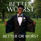 Better or Worst feat Shae Harding Single