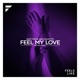 Feel My Love Ben Decent Extended Remix Single