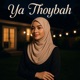 Ya Thoybah Single
