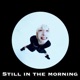 Still in the morning Feat Dive Single