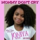 Mommy Don t Cry Hope Version feat Joniya Kee Single