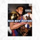 Bad Boy Piston EP