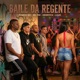 Baile da Regente Single