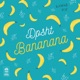 Bananana Single