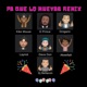 Pa Que Lo Muevas Remix feat Drogario DJ Bellacon Akeellah Dava Don LAYNOT Dprince Single