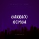 BARRACO BOMBA Single