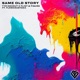 Same Old Story Single