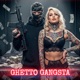 Ghetto Gangsta Single