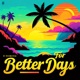 For Better Days Single