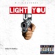 Light You Up feat ViiSkii Single