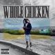 Whole Chicken EP