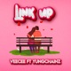 Link Up feat YUNGCHAINZ Single