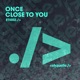 Close to You Single
