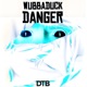 Danger feat Wubbaduck Remix Single