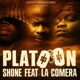 Platoon feat La Comera Single