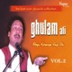 His Best Ever Ghazals Collection Ghulam Ali Vol 2