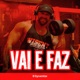 Vai e Faz Single