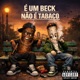 É Um Beck Não É Tabaco feat Jéssica Lopes Single