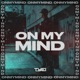 On My Mind Single